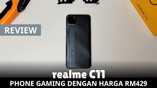 REVIEW realme C11 Peranti Gaming dengan HELIO G35 RM429 [upl. by Eninnej]