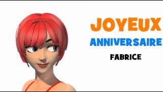 JOYEUX ANNIVERSAIRE FABRICE [upl. by Beau]