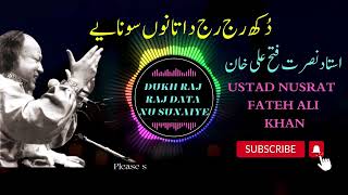 Dukh Raj Raj Data Nu Sunaiye  Nusrat Fateh Ali Khan  Original full length [upl. by Jansson517]