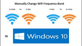 How to change wifi band from 24 GHz to 5 GHz or 5 GHz to 24 GHz manually in Windows 10 [upl. by Yetti]