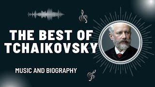 The Best of Tchaikovsky [upl. by Dodson432]