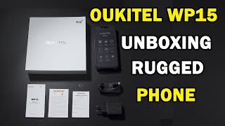 Oukitel WP15  Big Battery Rugged Phone Unboxing [upl. by Niram]