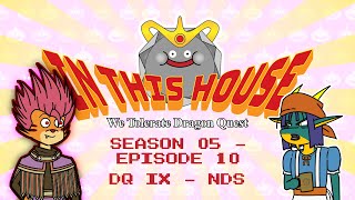 In This House We Tolerate Dragon Quest  S05 E10 [upl. by Fitalludba871]