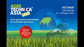 AGRITECHNICA ASIA LIVE VIETNAM 2022 [upl. by Volotta]