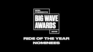 2019 Ride of the Year Nominees all 5  WSL Big Wave Awards [upl. by Ab]