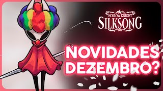 Novidades de Silksong em DEZEMBRO Forte indício que SIM [upl. by Euqinamod]