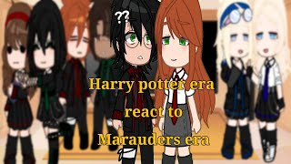 Harry potter era react to Marauders eraJilyjegulusmarylilynobleflowerpanmioneblairondrarry [upl. by Bunny880]