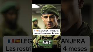 🇫🇷🇪🇸LAS RESTRICIONES EN LA LEGION EXTRANJERA FRANCESA legionextranjera militar [upl. by Adnilemre]