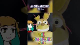 Andiematronic but…The Randomness Show [upl. by Imoyaba]