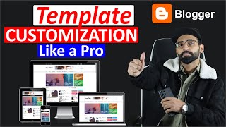 Blogger Theme Customization  Blog Customization Like A Pro  Blog Course Part 9 [upl. by Taite]