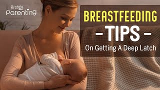 Deep Latch While Breastfeeding  Benefits and How to Do [upl. by Oigile]