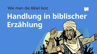 Wie man die Bibel liest Handlung in biblischer Erzählung [upl. by Fidele]