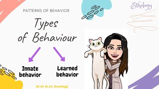 TypesPatterns of behavior InnateStereotyped Behavior amp Learnt BehaviorEthologyBSc MSc Zoology [upl. by Esirrehc29]