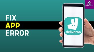 How To Fix And Solve Deliveroo App Error  Full Guide [upl. by Fronnia102]