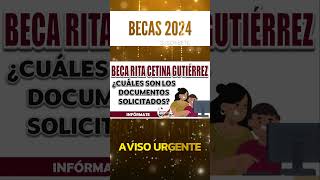 📌💲BECA RITA CETINA GUTIÉRREZ CONOCE LOS DOCUMENTOS QUE SERÁN SOLICITADOS PARA HACER TU REGISTRO [upl. by Sy234]