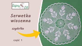 szydełkowaniebajeryeli Serwetka Wiosenna W Tulipany Doily Crochet [upl. by Disario16]