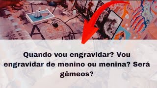 🚨Vou engravidar quando Vem gravidez Menina ou menino  Será gêmeos Tarot Responde [upl. by Macintosh]