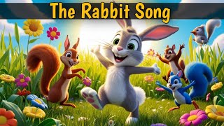 The Rabbit Song  Nursery Rhymes  Kids Song  Childrens Song [upl. by Cosmo]