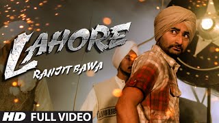 Ranjit Bawa Lahore Official Full Video  Album Mitti Da Bawa  Punjabi Song 2014 [upl. by Noyek]