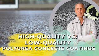 HighQuality vs LowQuality Polyurea Concrete Coatings 5 Key Differences [upl. by Lumbard]