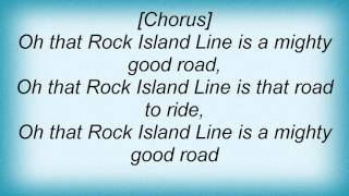 Leadbelly  Rock Island Line Lyrics [upl. by Shanda]