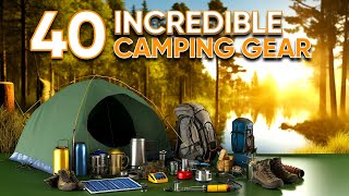 40 Incredible Camping Gear amp Gadgets You Must See in 2024 [upl. by Cheung179]