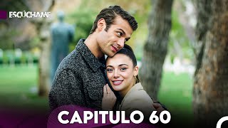 Escúchame Capitulo 60 Doblado en Español FINAL FULL HD [upl. by Rehpotsirh]