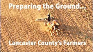 BREAKING GROUND in Lancaster Countys AMISH LANDPlowing Disking Rolling Harrowing [upl. by Kerman]