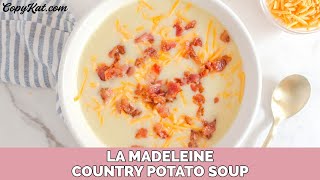 La Madeleine Country Potato Soup [upl. by Sirtimed]