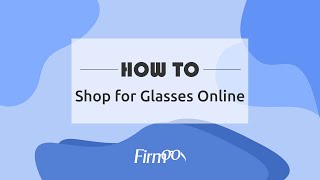 How To Shop For Glasses Online  Firmoocom [upl. by Valley]