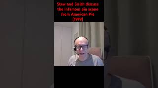 Stew and Smith discuss the infamous pie scene from American Pie 1999 [upl. by Atiuqehc]