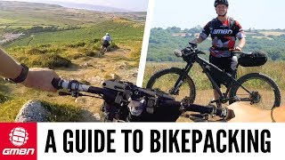 Beginners Guide To Bike Packing Kit On Mountain Bikes [upl. by Nehte264]