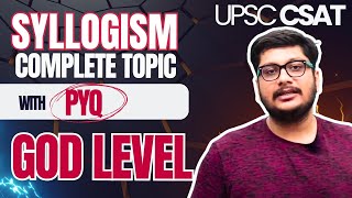 UPSC CSAT SYLLOGISM Complete Topic with PYQs ias ips csat averages upsc [upl. by Nosliw]