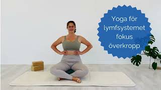 Yoga för lymfsystemet fokus överkropp [upl. by Louisa]