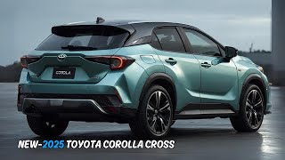 LUXURY CAR Toyota Corolla Cross 2025  FIRST LOOK DESIGN [upl. by Eenrahc]