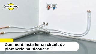 Comment installer un circuit de plomberie multicouche   Bricorama [upl. by Ravert304]