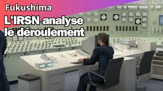 Lanalyse de lIRSN du déroulement de laccident de Fukushima [upl. by Rebmaed]