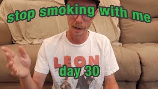 stop smoking with me  day 30 [upl. by Hedy112]