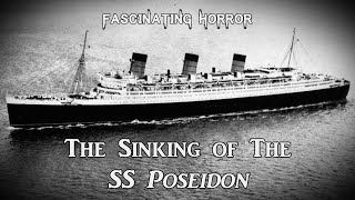 The Sinking of the SS Poseidon  A Short quotDocumentaryquot  Fascinating Horror [upl. by Port]