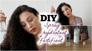 DIY CHEVEUX  Spray capillaire hydratant et fortifiant [upl. by Aneloc840]