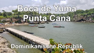 Boca de Yuma Punta Cana Dominikanische Republik [upl. by Den]