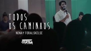 Nonay Foralskelse  Todos os caminhos levam a Deus [upl. by Reibaj]