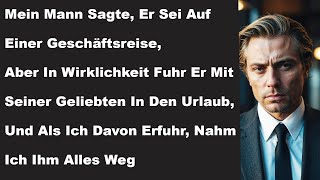 ICH HABE MEINEN BETRÜGENDEN EHEMANN BESTRAFT ALS ICH IHN MIT SEINER GELIEBTEN ERWISCHT HABE [upl. by Semajwerdna]