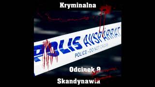 E09  Lycksele 2000 Kryminalna Skandynawia [upl. by Florinda]