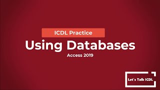 ICDL Practice  Using Databases  Syllabus 50 Access 2019 [upl. by Poree]