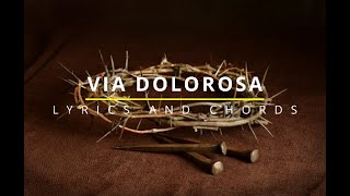 VIA DOLOROSA Lyrics amp Chords  Sandi Patty [upl. by Nollek]