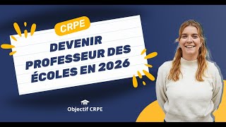 CRPE  Devenir professeur des écoles en 2026 [upl. by Ingold]