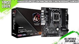 ASRock B650M PG Lightning MicroATX Motherboard Launched  Explained All Spec Features And More [upl. by Botzow]