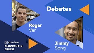 Debates Roger Ver Jimmy Song and Tone Vays  Coinsbank Blockchain Cruise 2018 [upl. by Shelagh]