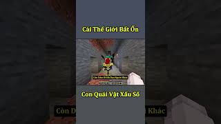 Thế Giới Minecraft Bất Ổn  Con Quái Vật Xấu Số 🤣 shorts [upl. by Lesig919]